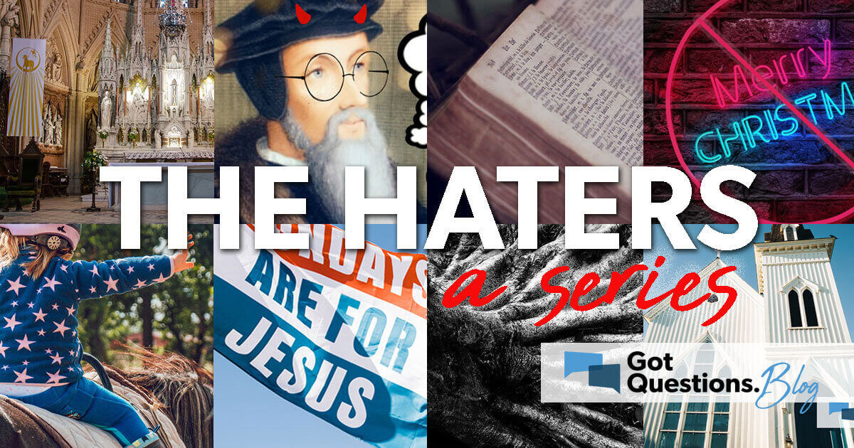 The haters of gotquestions